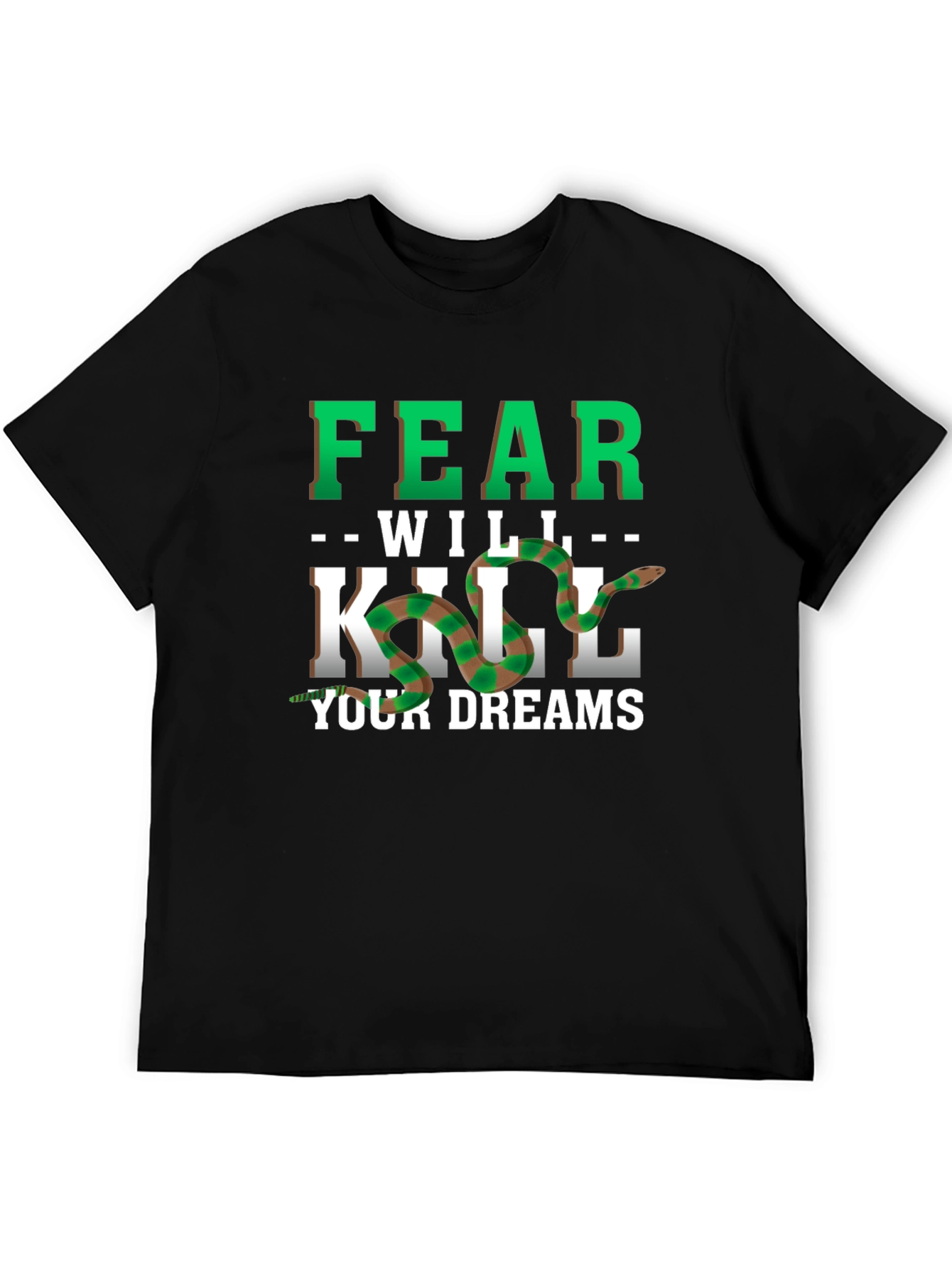 Fear Will Kill Your Dreams Snake Graphic Tee
