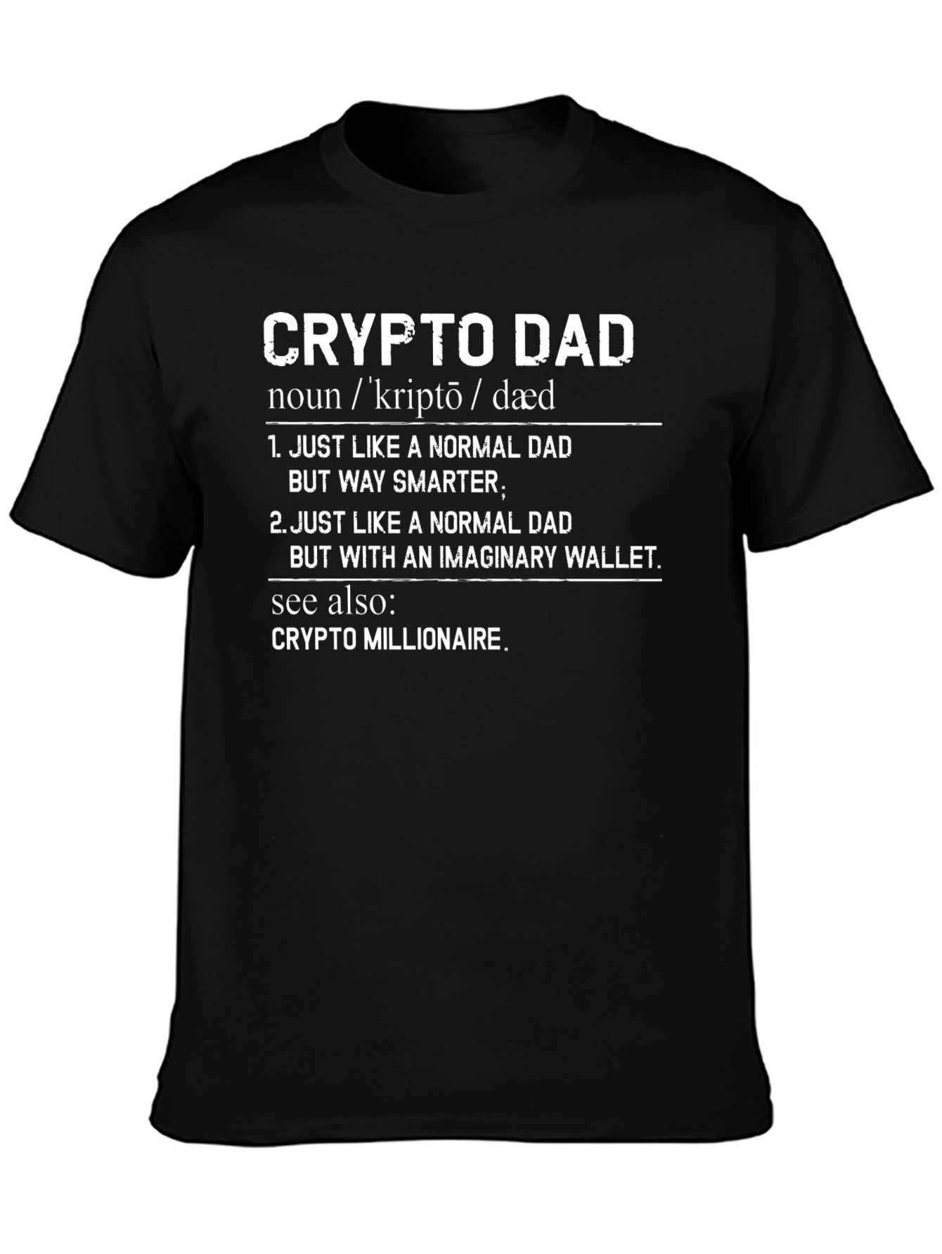 Crypto Dad T-Shirt - Funny Bitcoin Fathers Day Gift