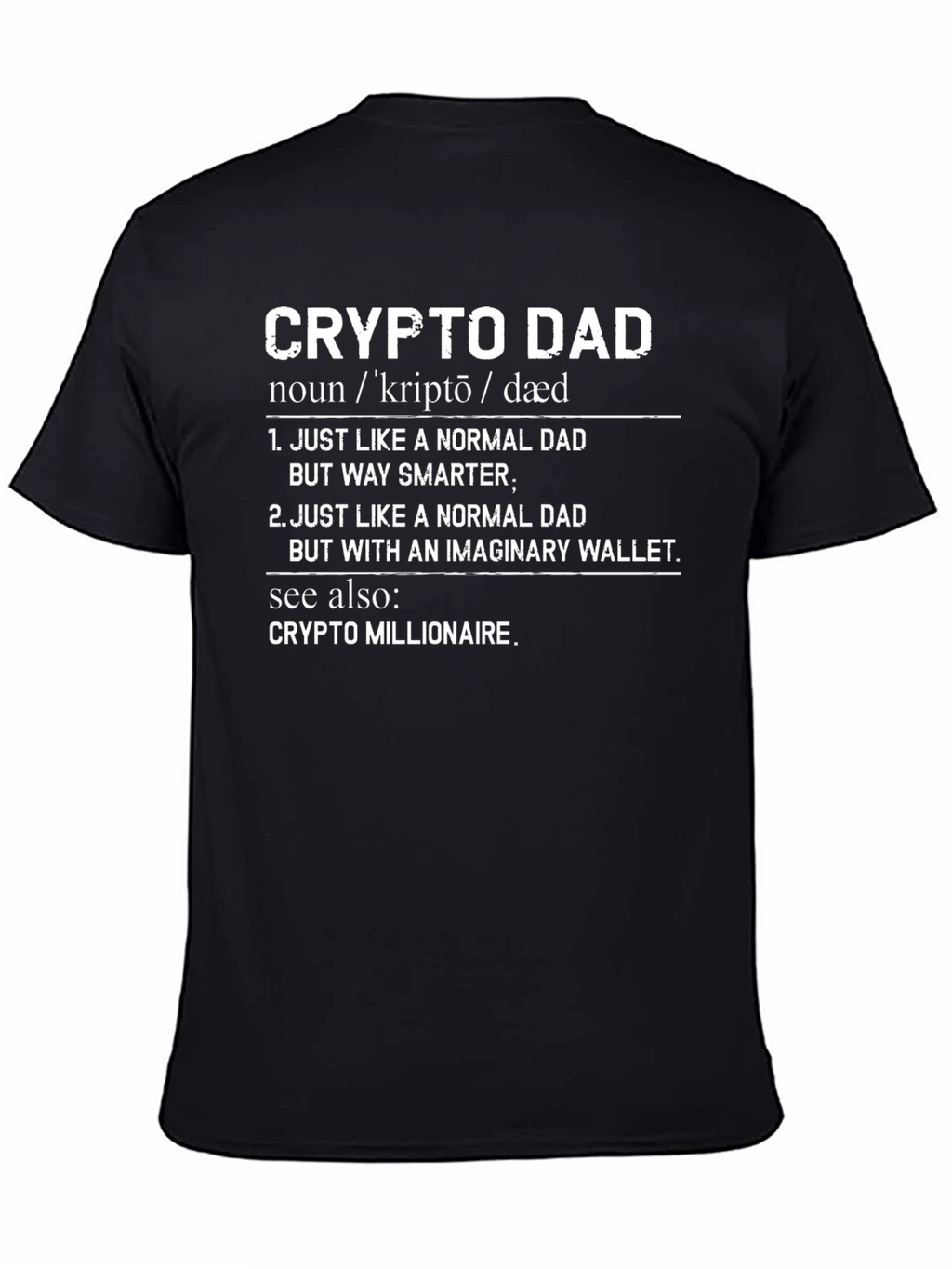 Crypto Dad T-Shirt - Funny Bitcoin Fathers Day Gift