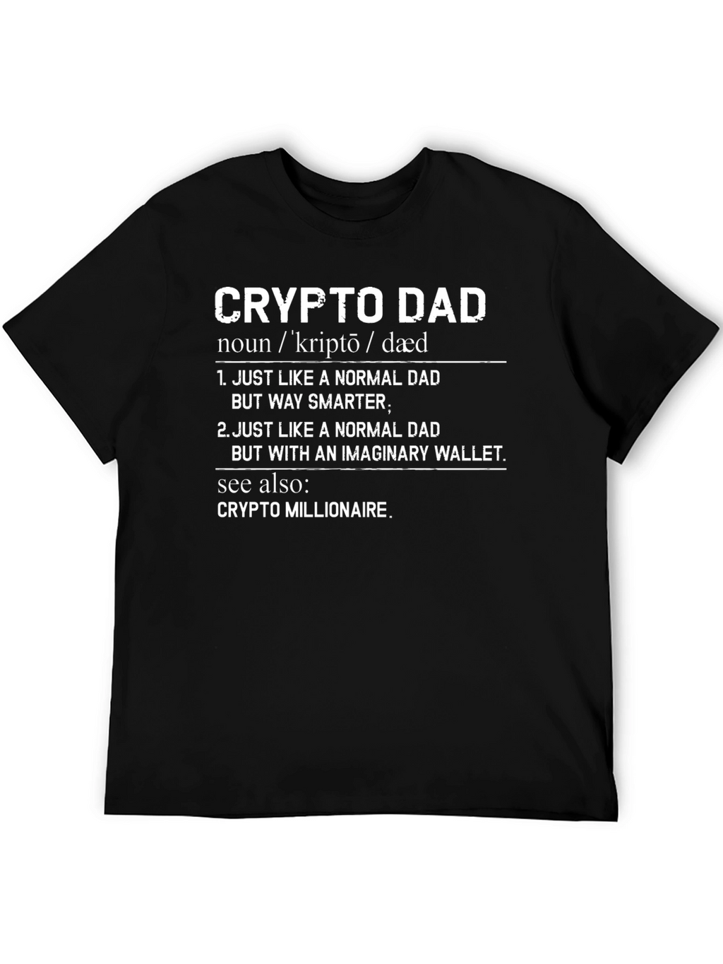 Crypto Dad T-Shirt - Funny Bitcoin Fathers Day Gift