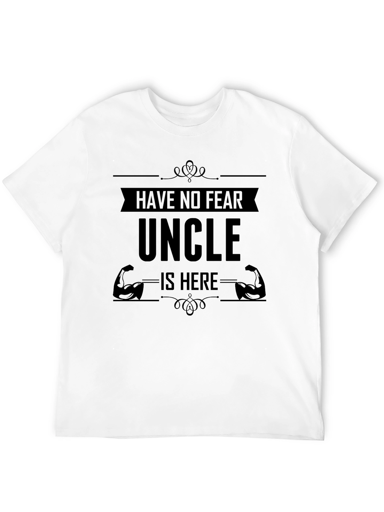 Have No Fear Uncle Is Here Black T-Shirt