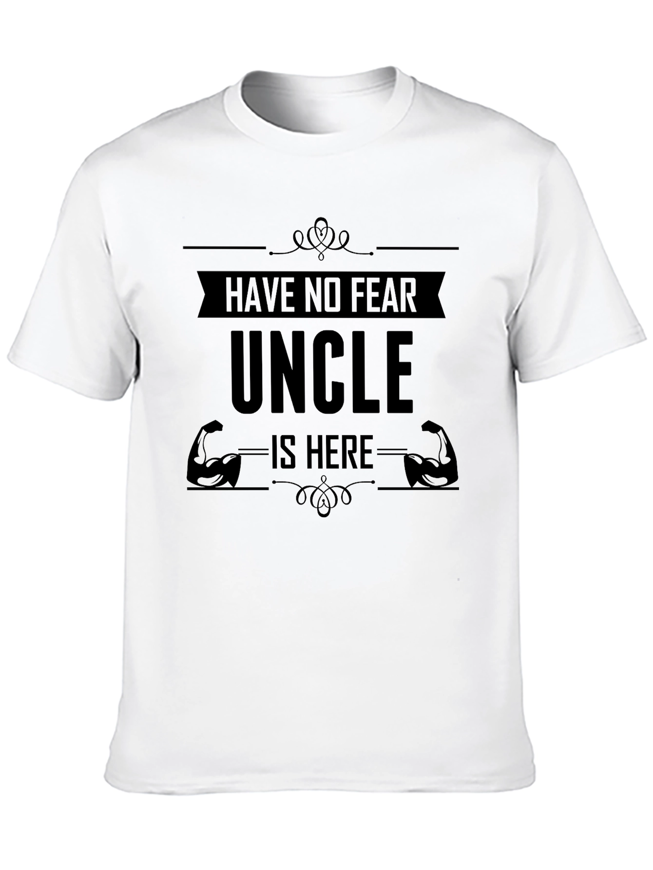 Have No Fear Uncle Is Here Black T-Shirt