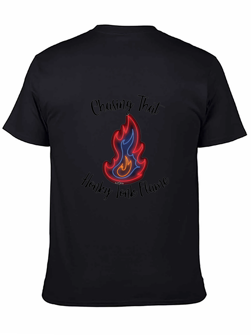 Chasing That Honky Tonk Flame Black T-Shirt