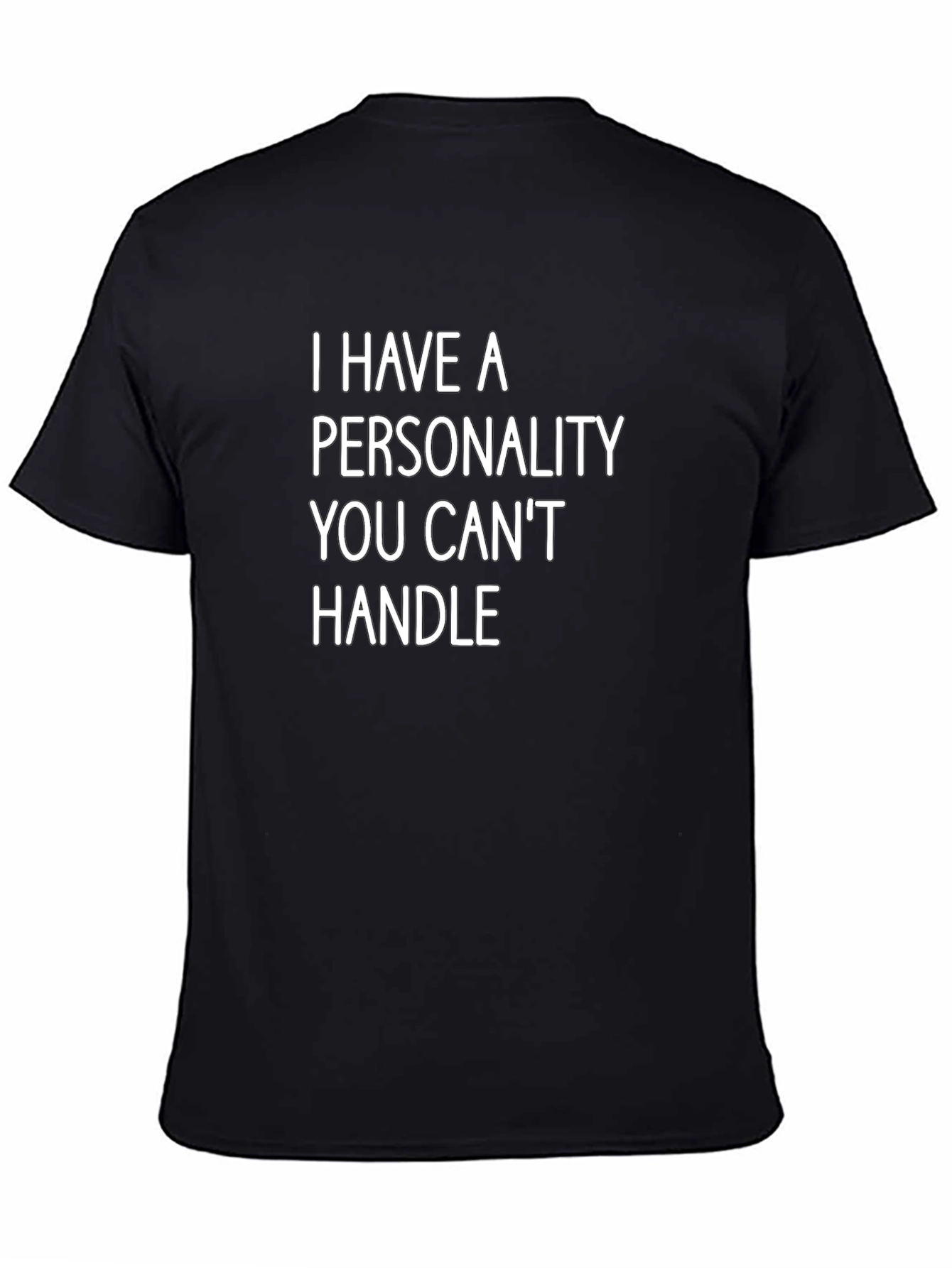 Funny Personality T-Shirt - Black Tee