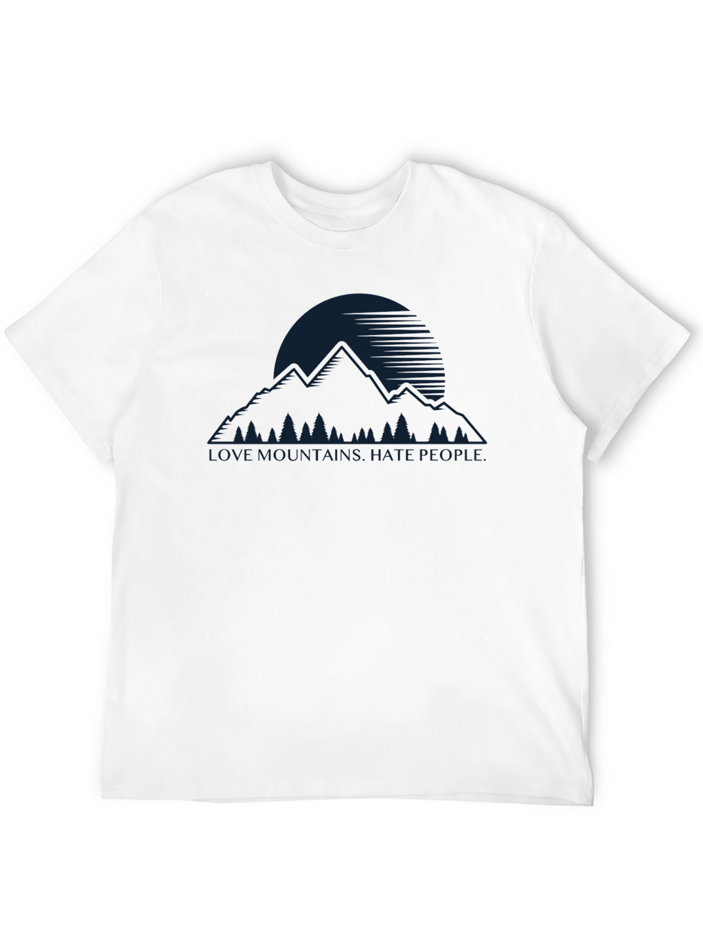 Love Mountains Hate People Graphic T-Shirt