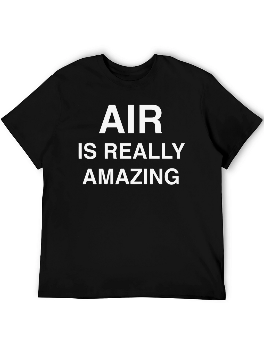 Air is Really Amazing Funny Graphic Tee
