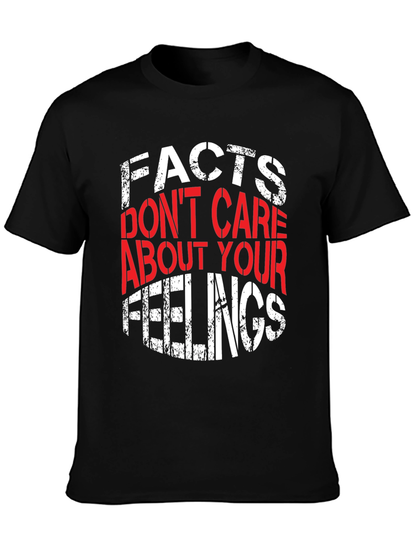 Facts Dont Care About Your Feelings Graphic Tee