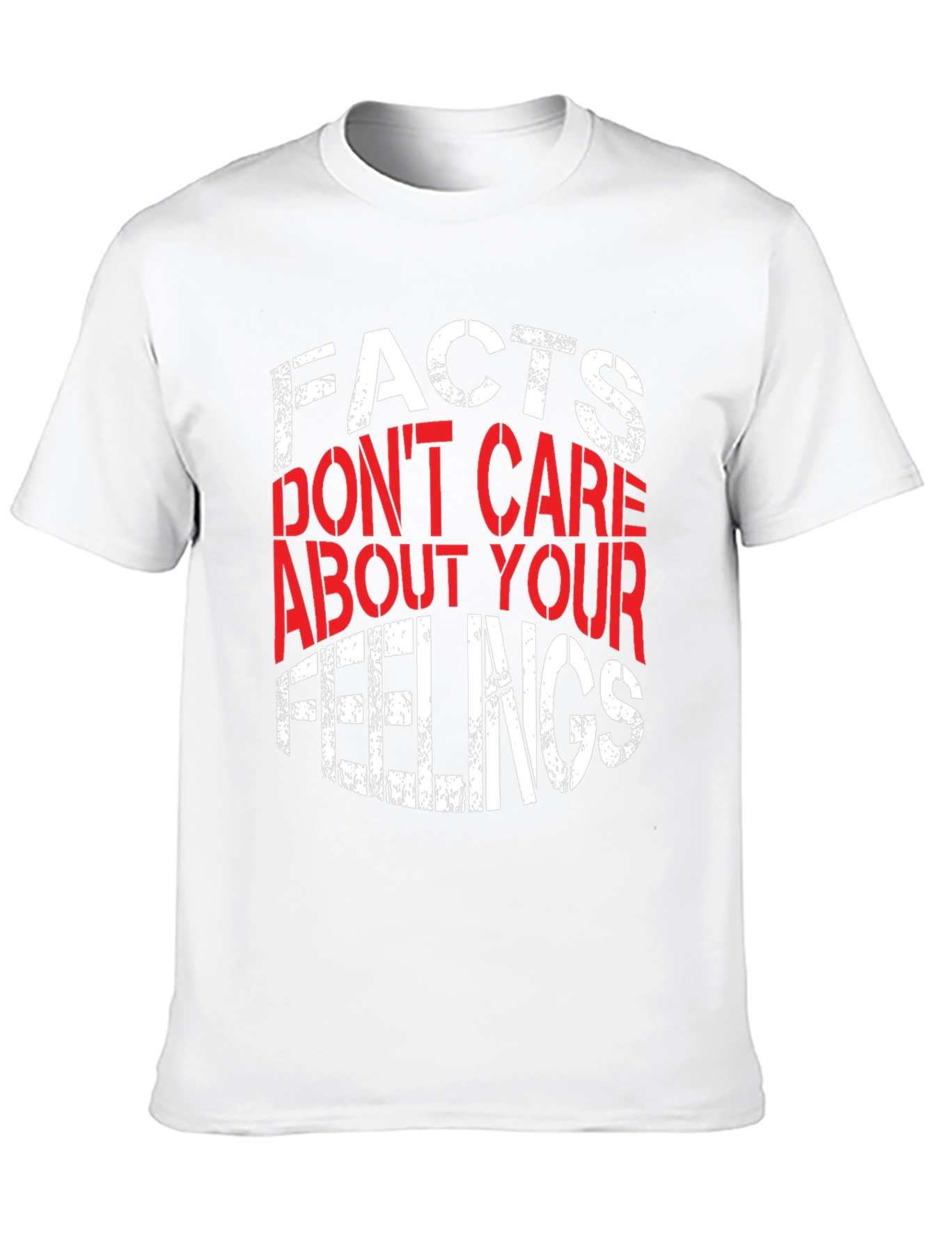 Facts Dont Care About Your Feelings Graphic Tee