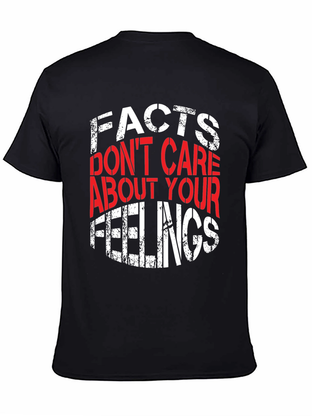 Facts Dont Care About Your Feelings Graphic Tee