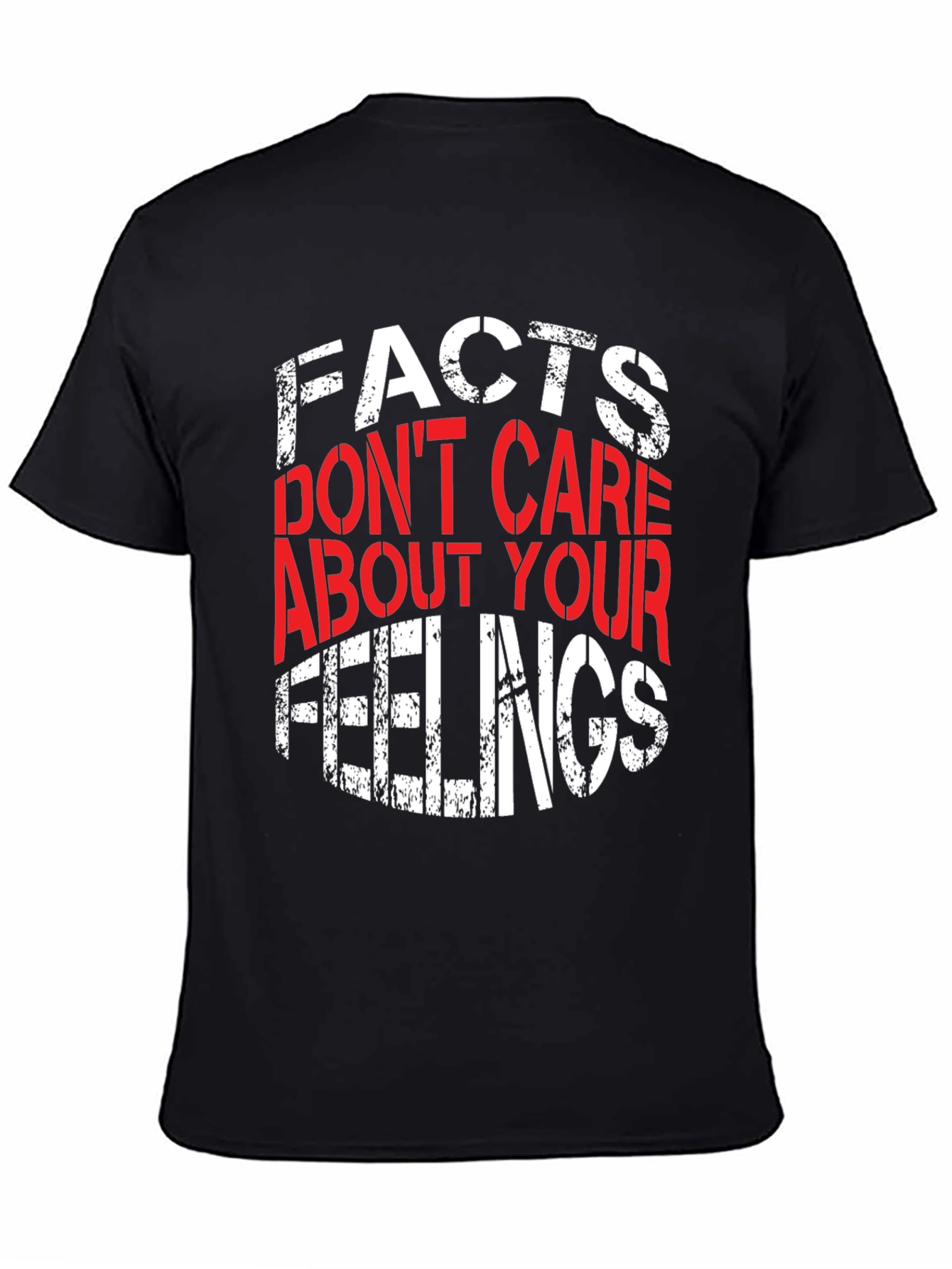 Facts Dont Care About Your Feelings Graphic Tee