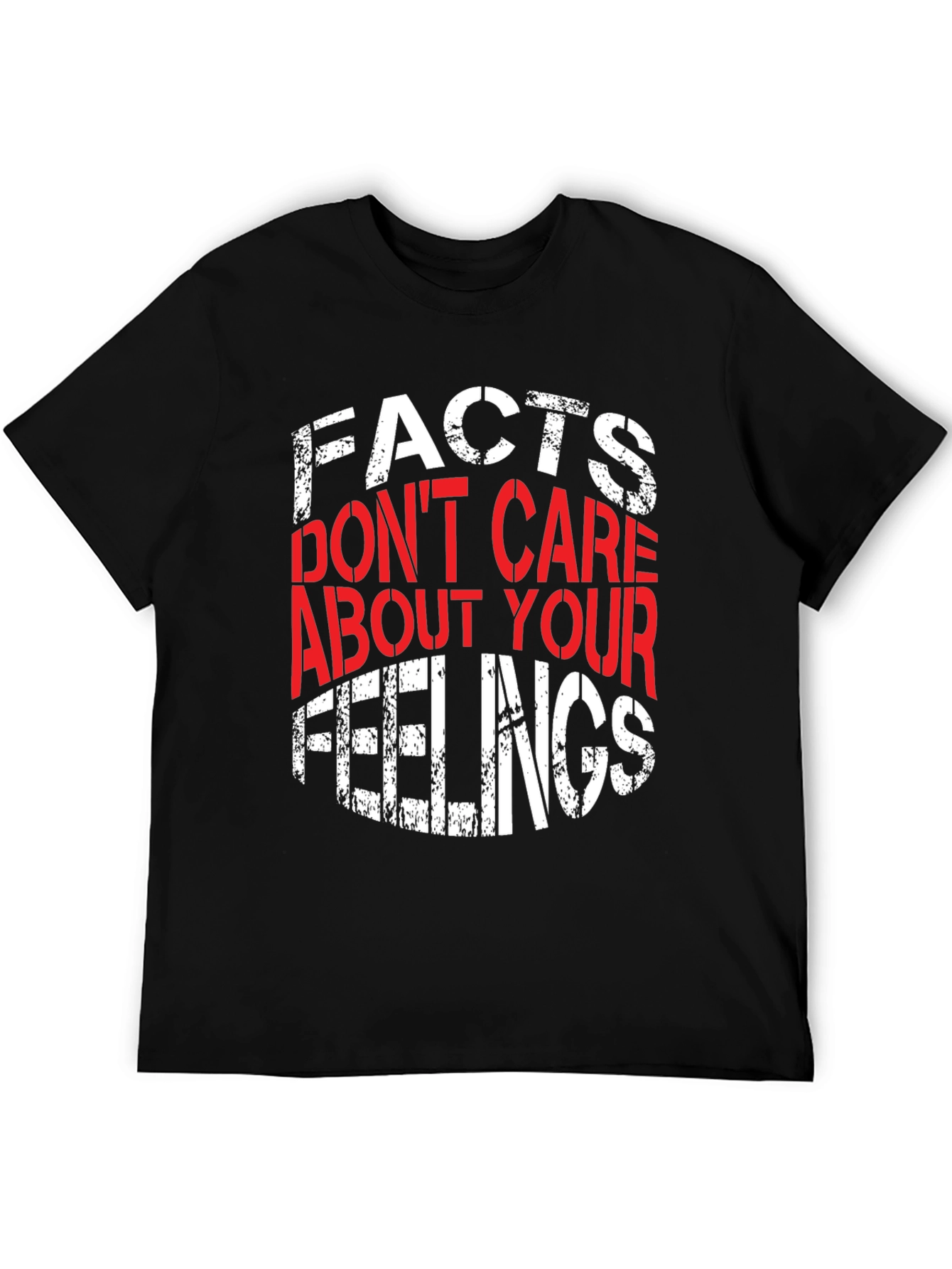 Facts Dont Care About Your Feelings Graphic Tee