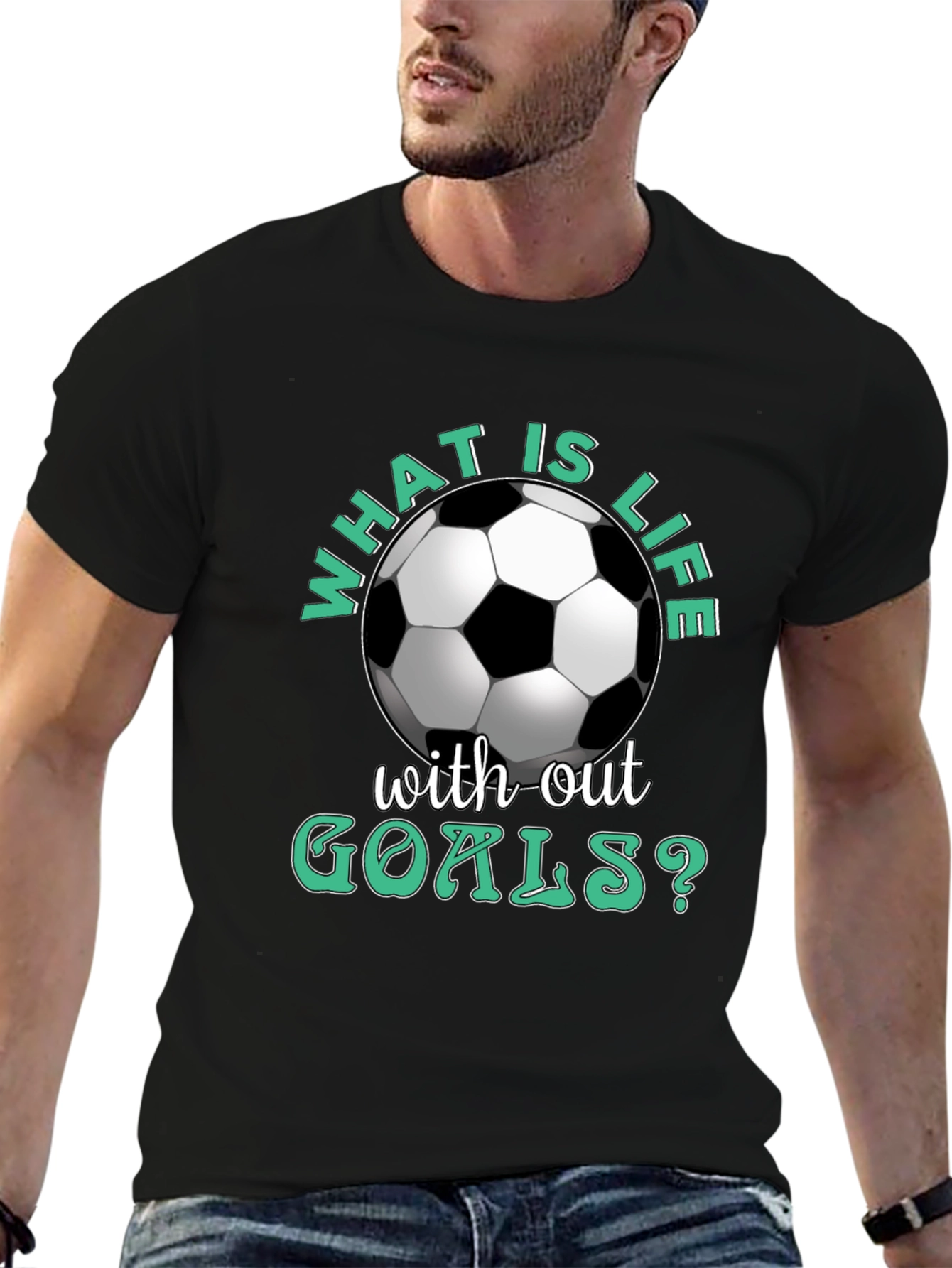 What is Life Without Goals? Soccer T-Shirt