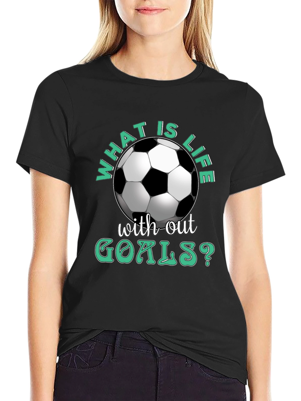 What is Life Without Goals? Soccer T-Shirt