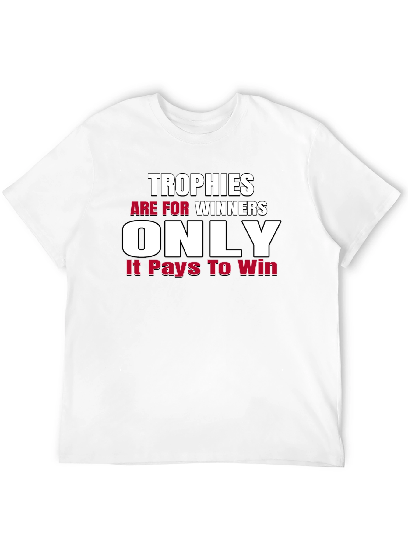 Trophies are for Winners Graphic Tee