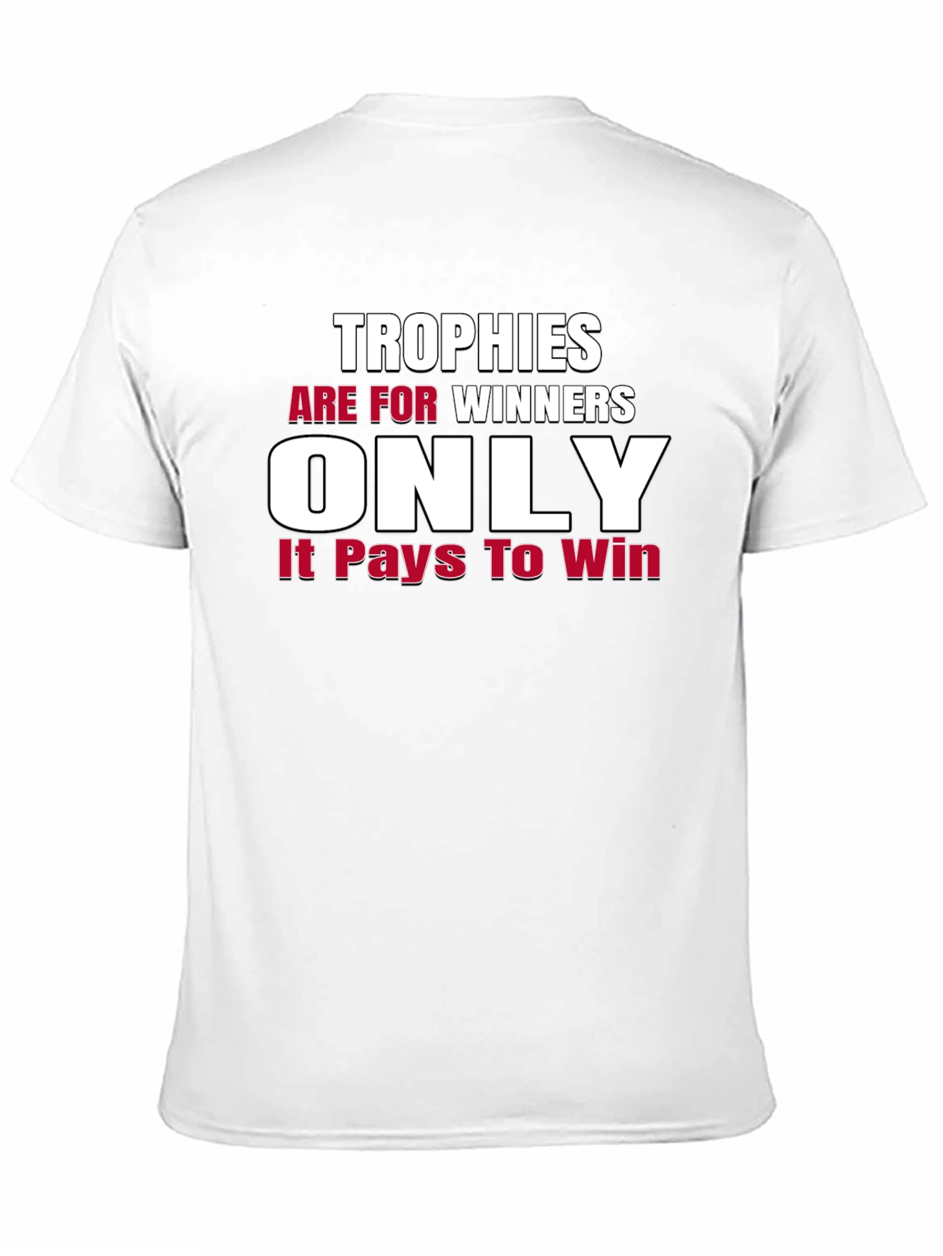 Trophies are for Winners Graphic Tee