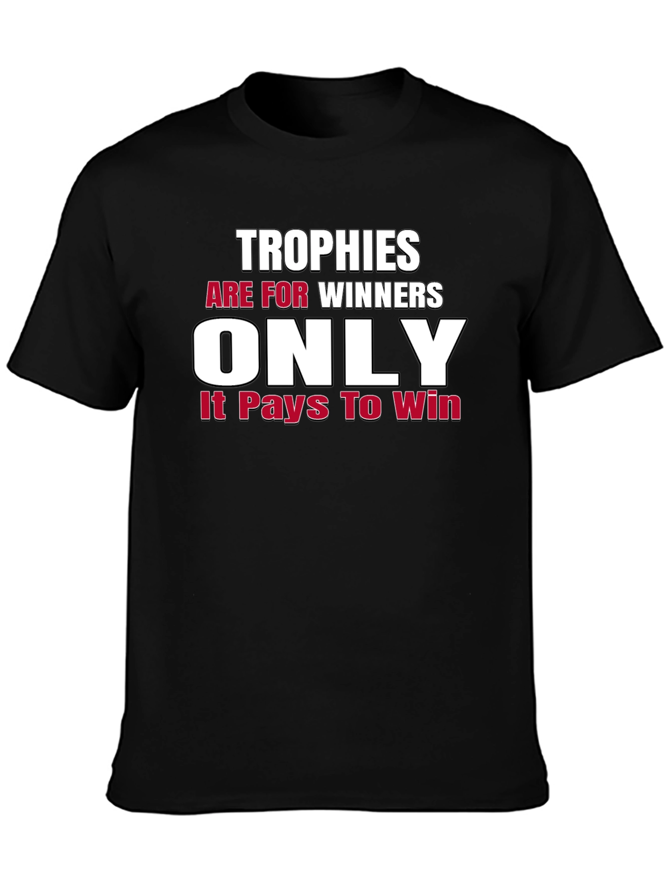 Trophies are for Winners Graphic Tee