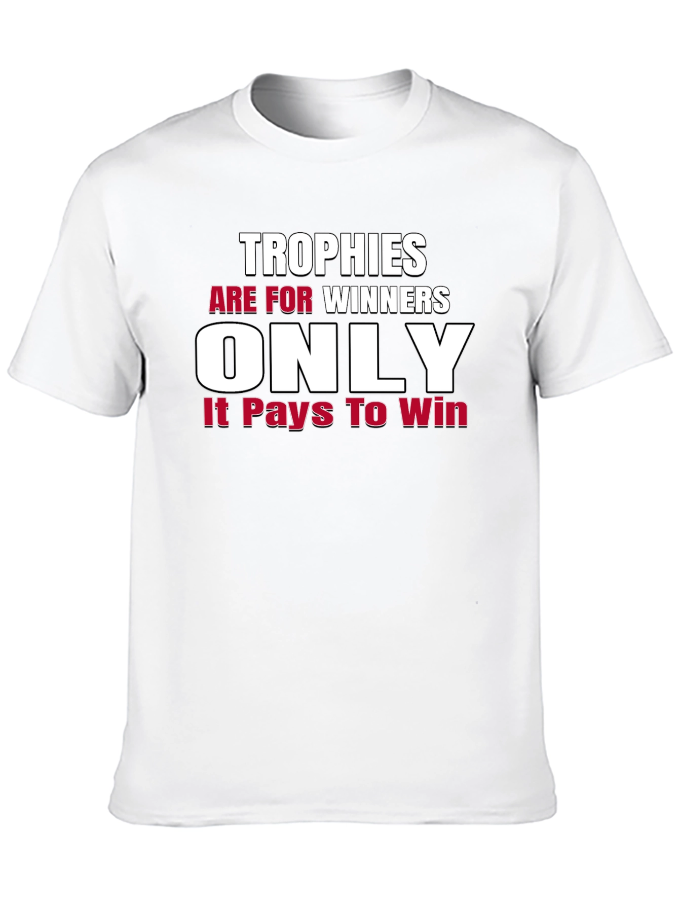 Trophies are for Winners Graphic Tee