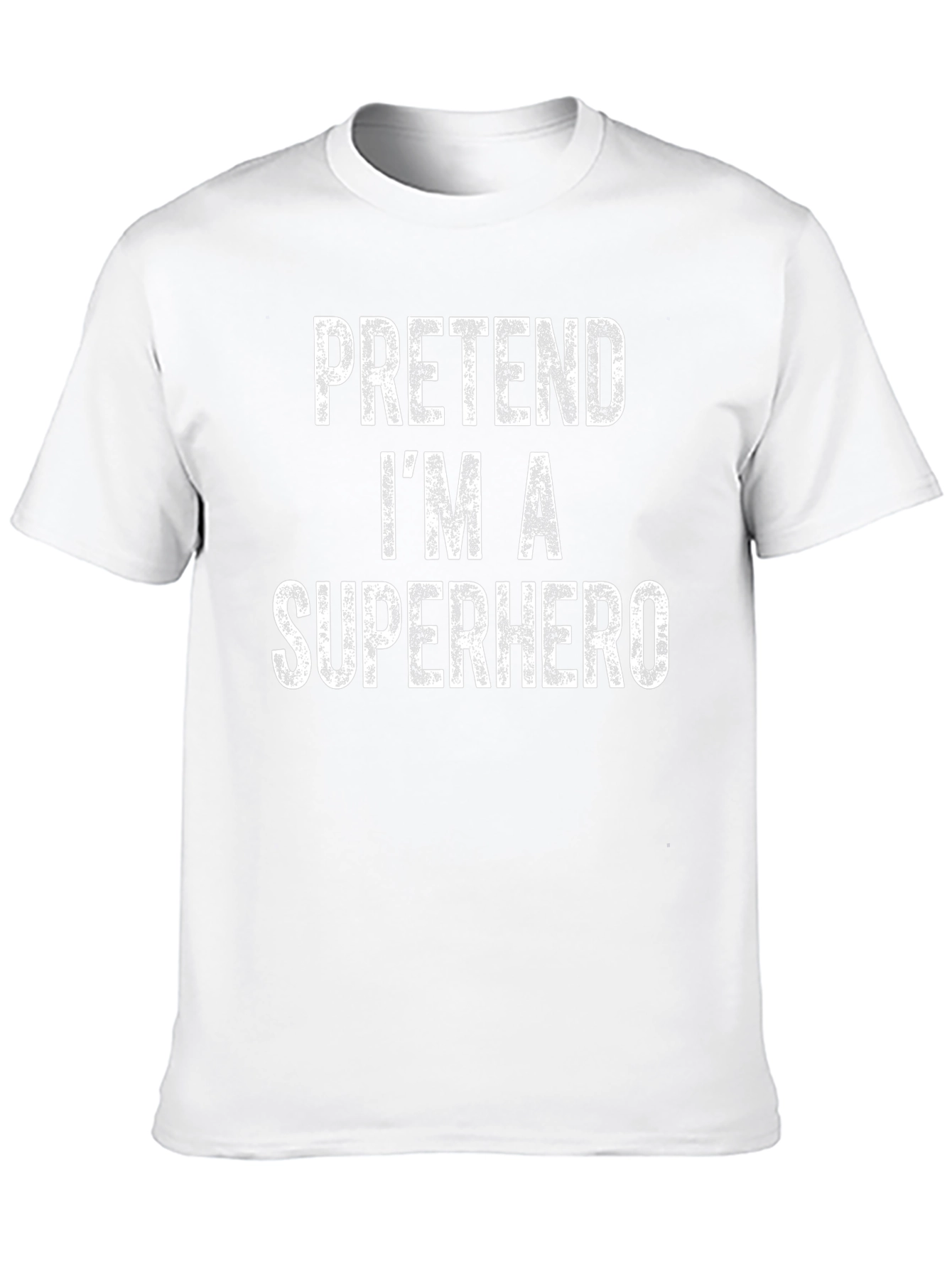 Pretend Im A Superhero Black T-Shirt