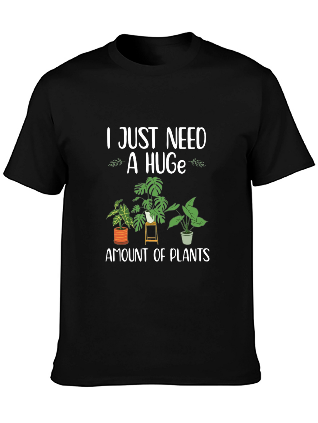 Plant Lover T-Shirt - Huge Amount of Plants