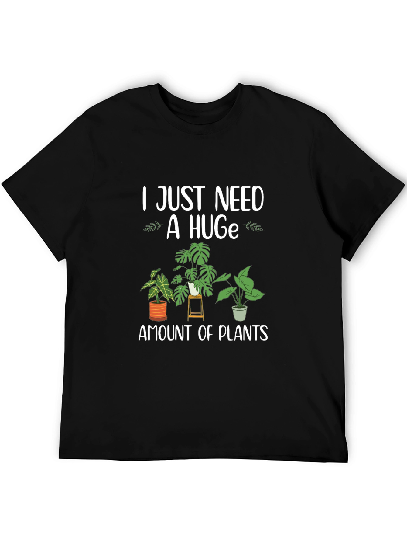 Plant Lover T-Shirt - Huge Amount of Plants