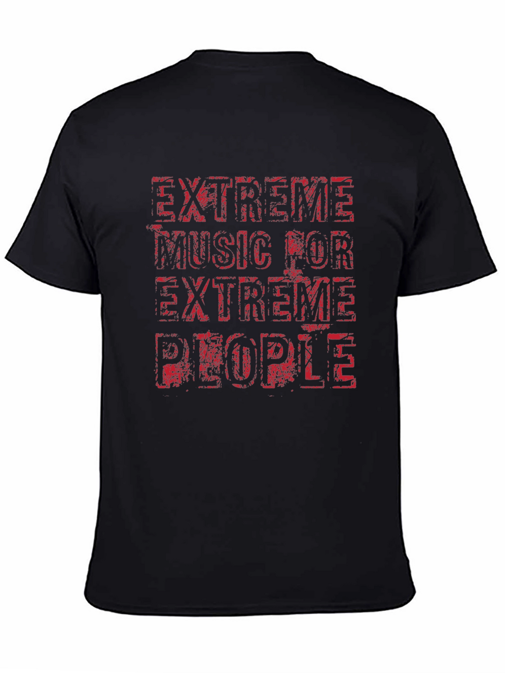 Extreme Music for Extreme People Black T-Shirt