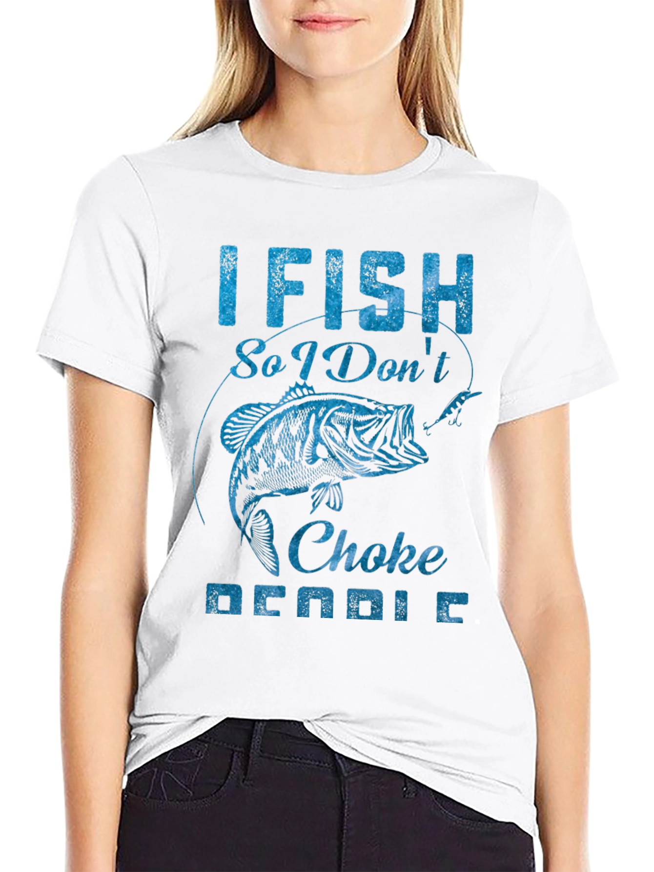 I Fish So I Dont Choke People Graphic Tee
