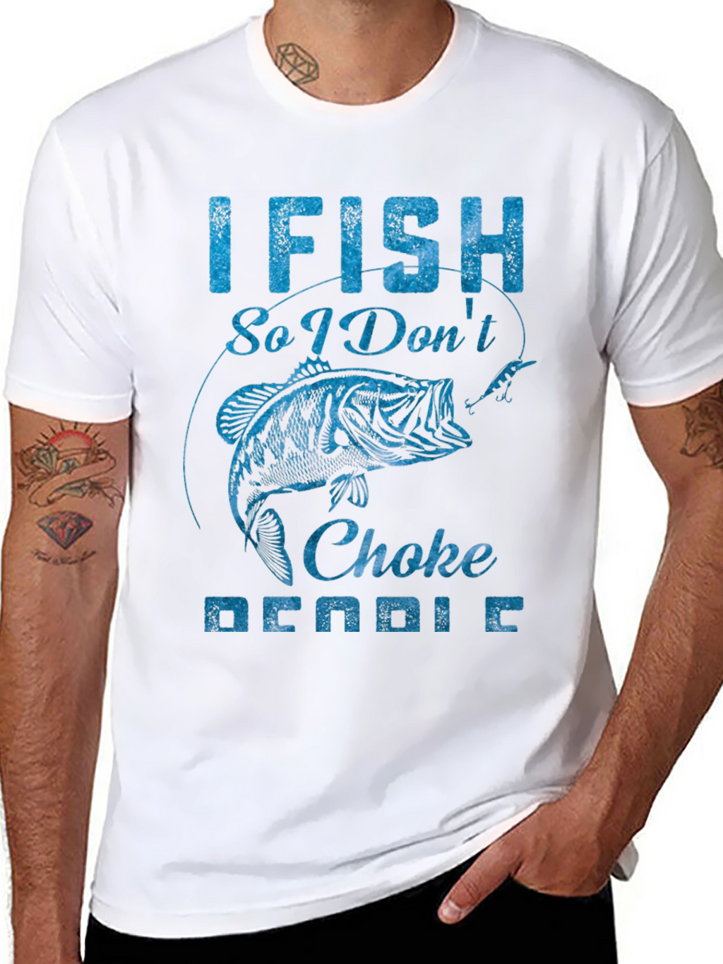 I Fish So I Dont Choke People Graphic Tee