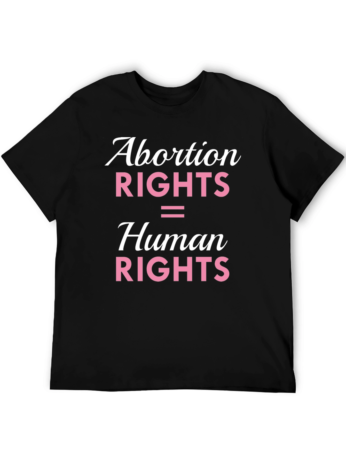 Abortion Rights Are Human Rights Graphic Tee