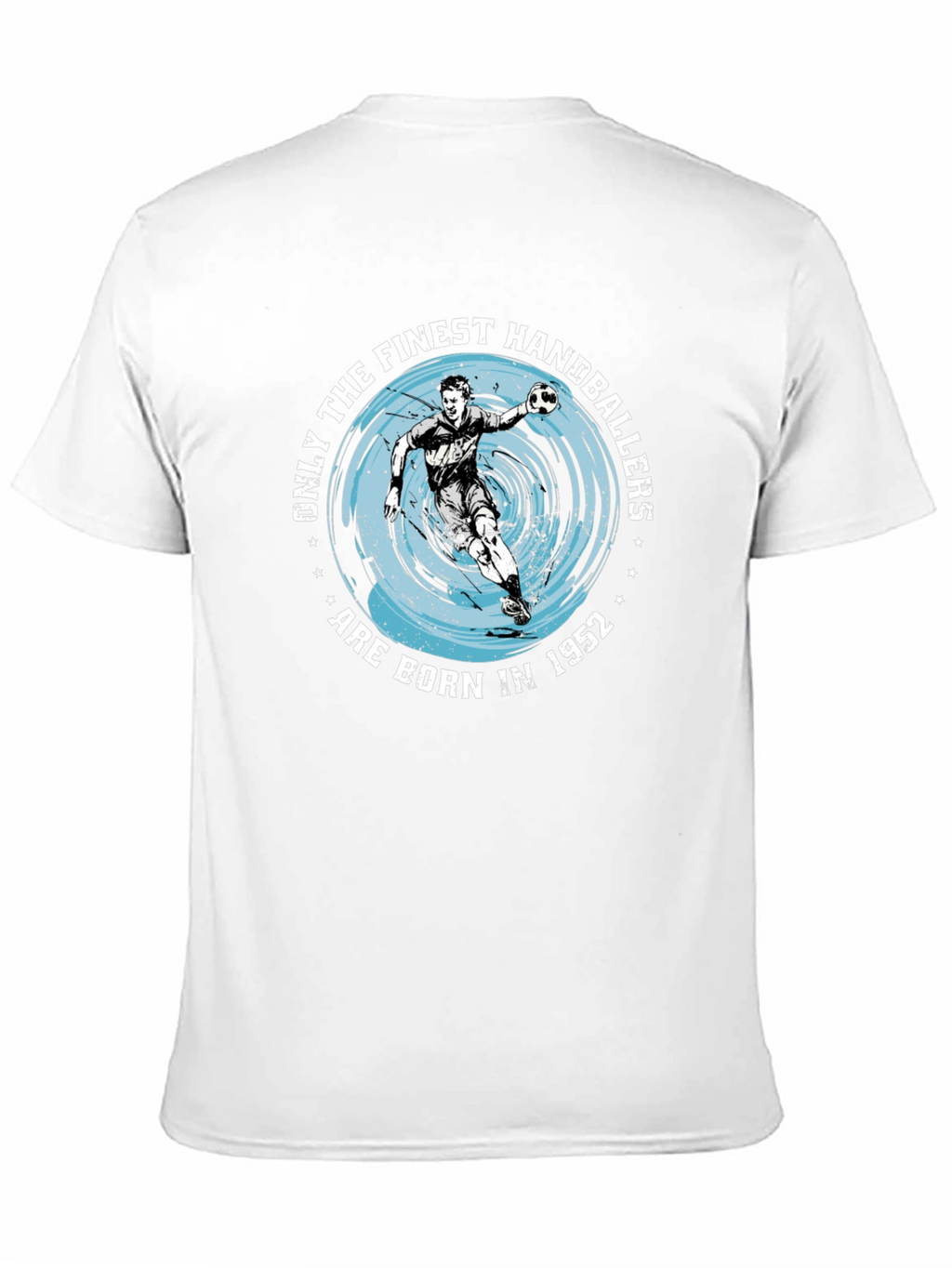 Finest Handballers Born in 1952 Graphic T-Shirt