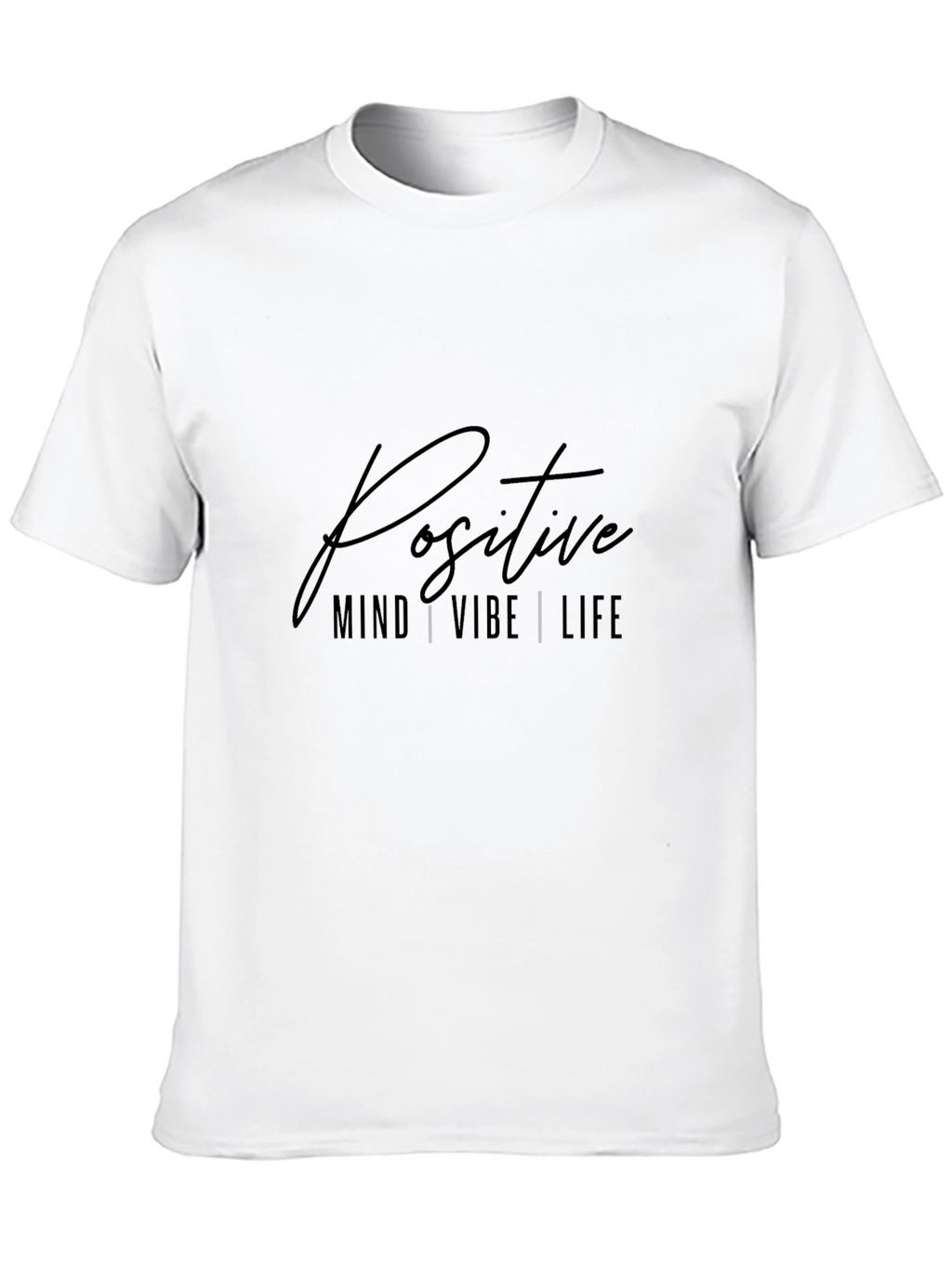 Positive Mind Vibe Life Graphic Tee