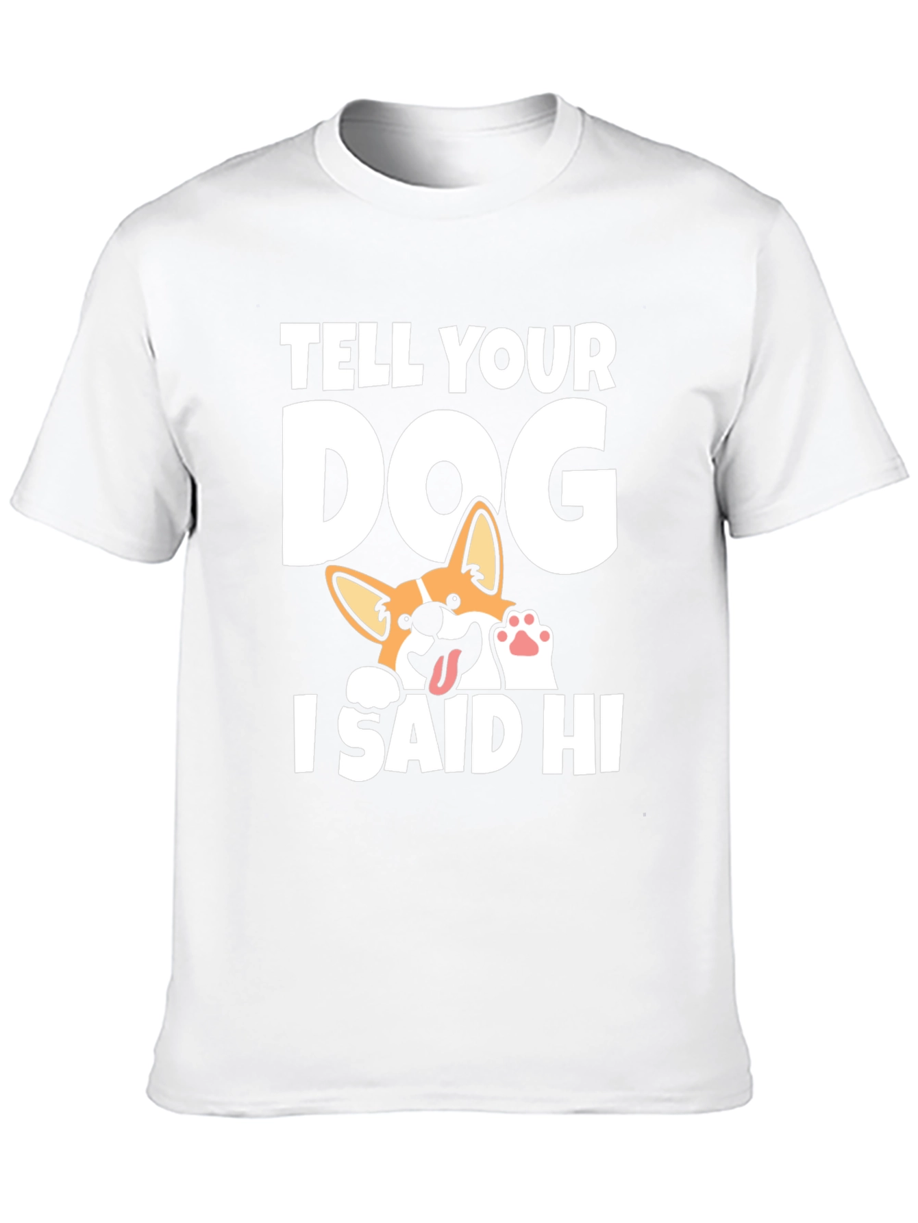 Tell Your Dog I Said Hi Black T-Shirt