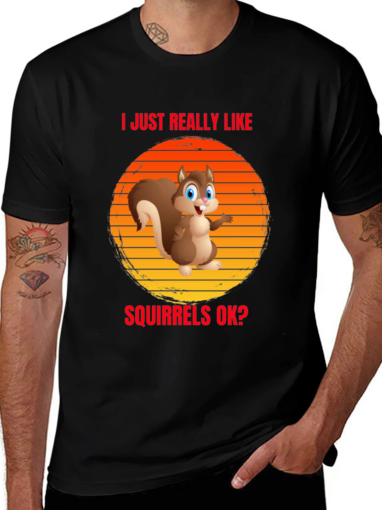 I Like Squirrels OK? Funny T-Shirt