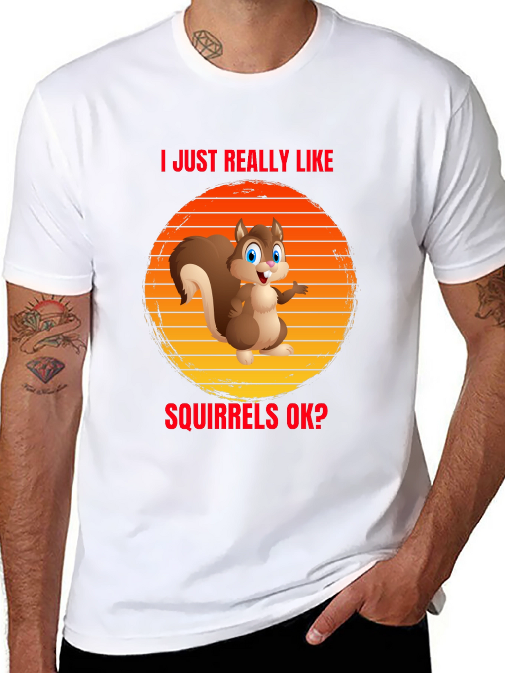 I Like Squirrels OK? Funny T-Shirt
