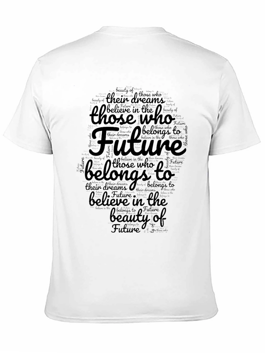 Believe In Future T-Shirt - Inspiring Graphic Tee