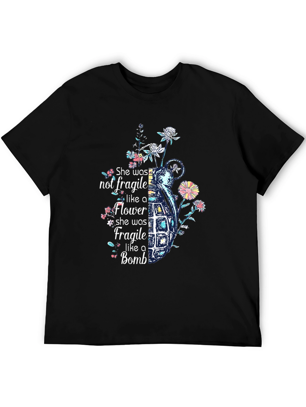 She was not fragile T-Shirt