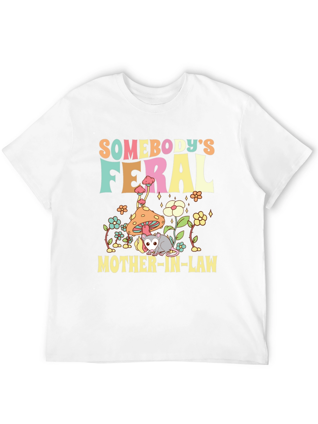 Feral Mother-In-Law Graphic Tee