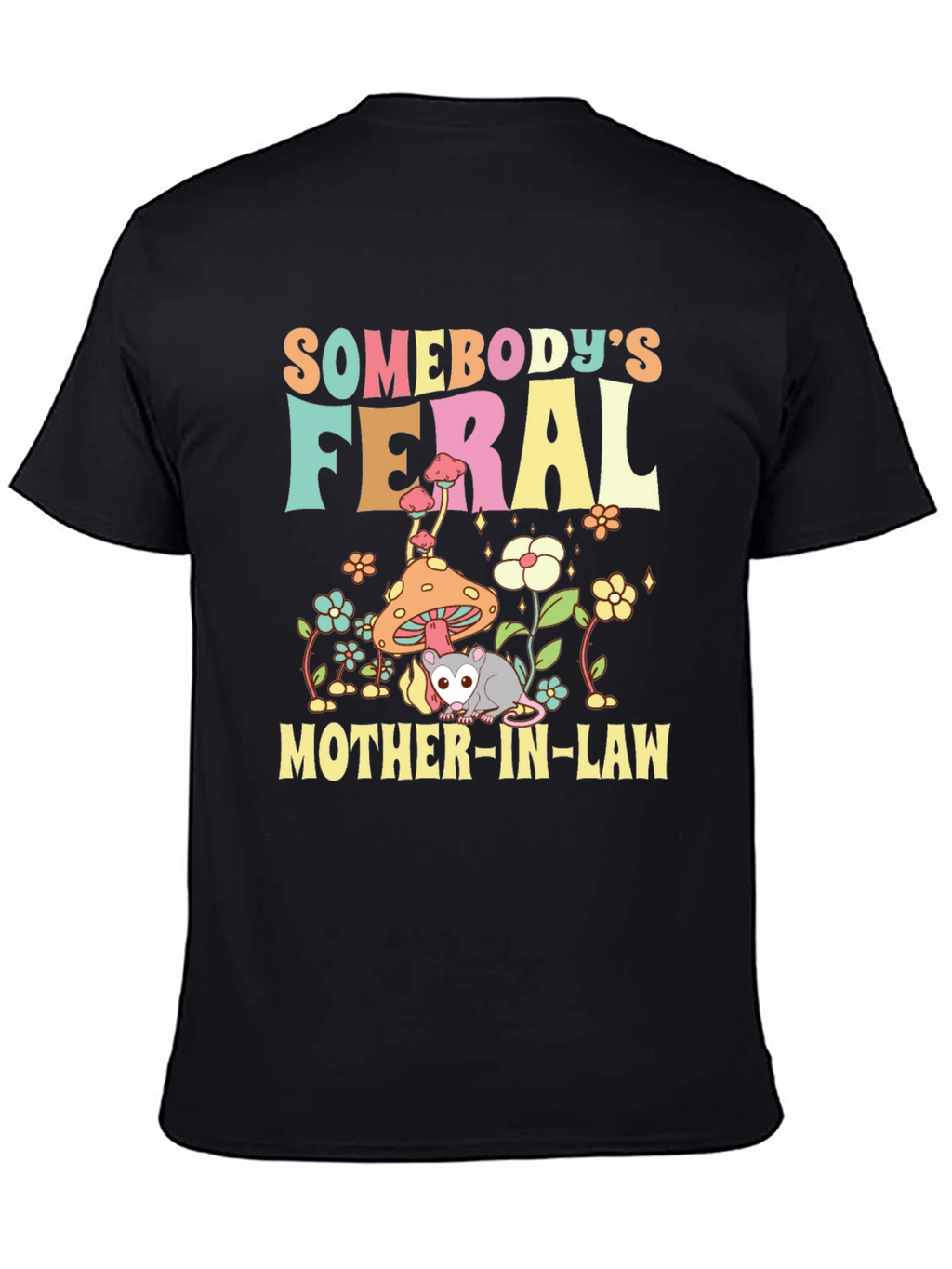 Feral Mother-In-Law Graphic Tee
