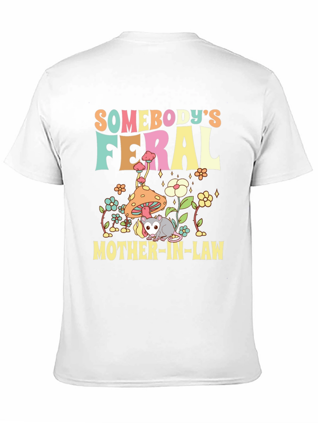 Feral Mother-In-Law Graphic Tee