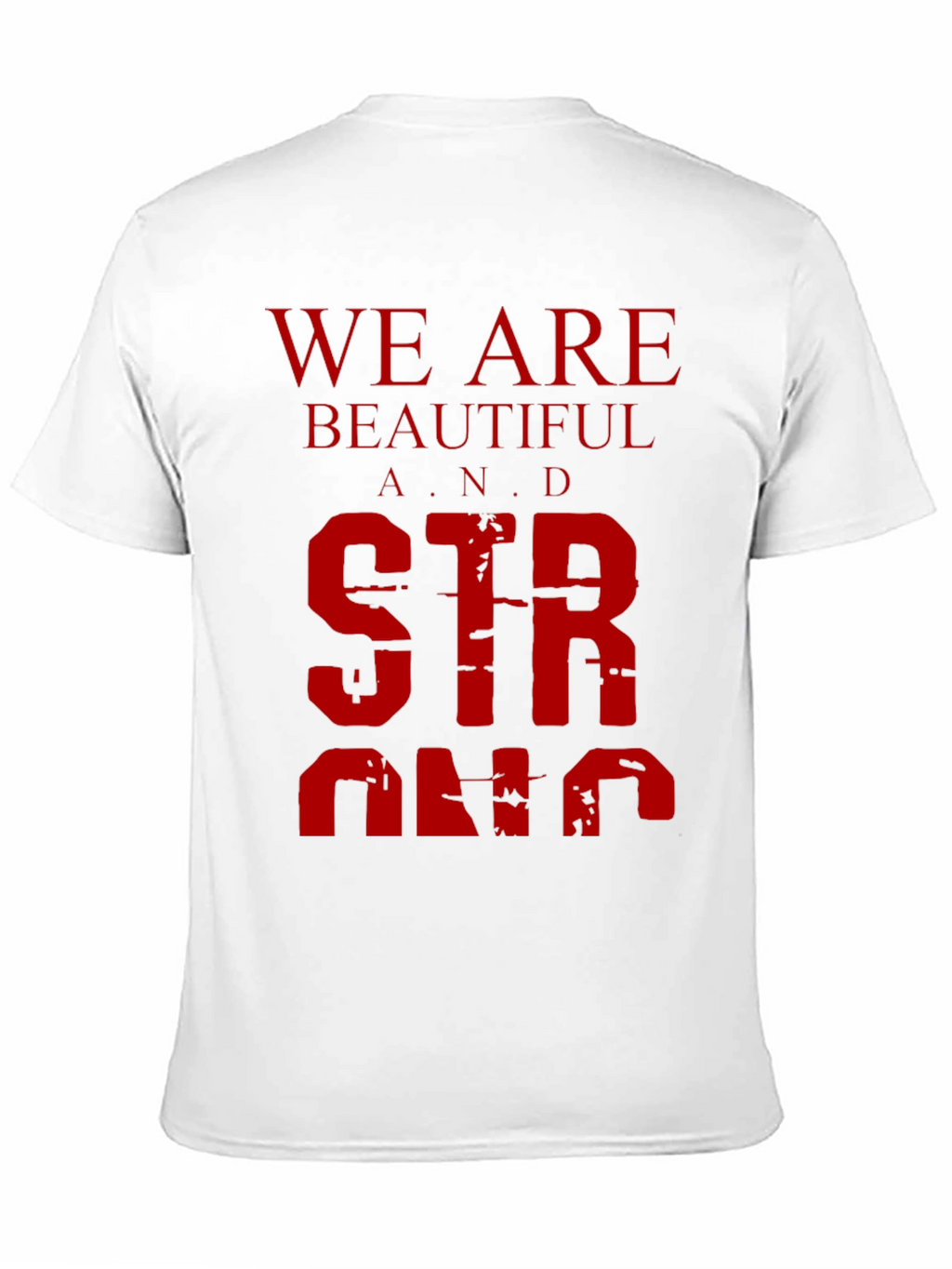 We Are Beautiful and Strong Graphic Tee - Black