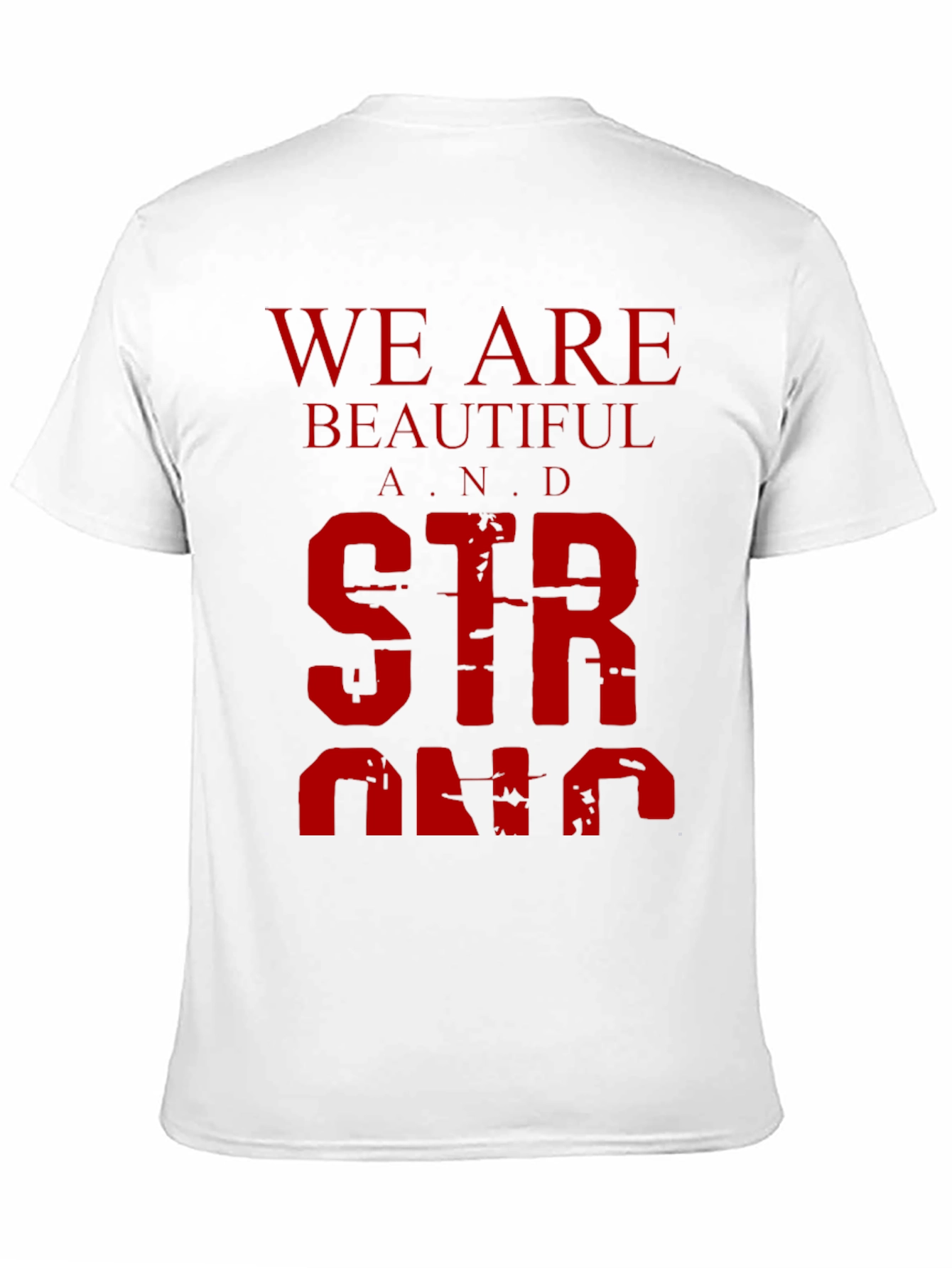 We Are Beautiful and Strong Graphic Tee - Black
