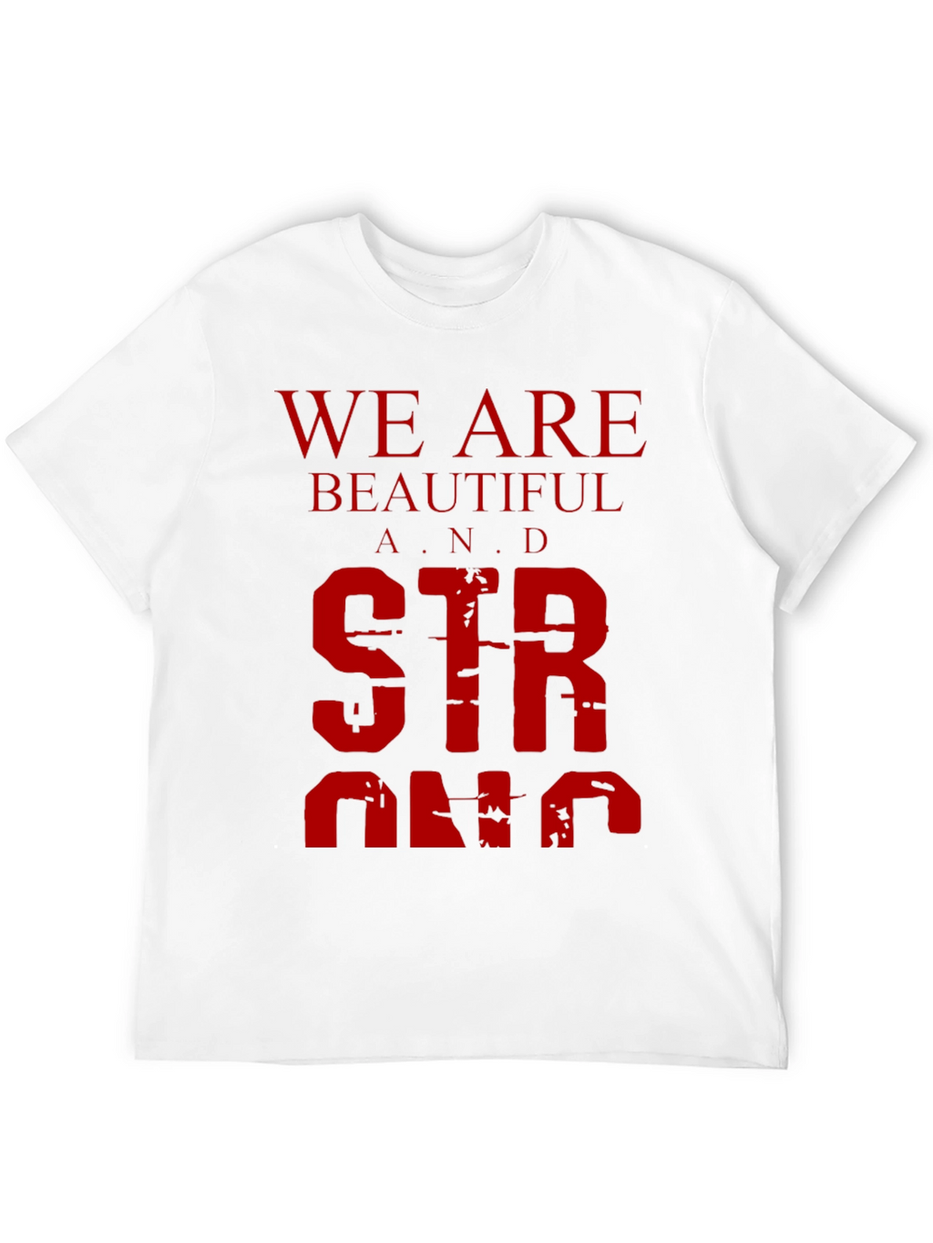 We Are Beautiful and Strong Graphic Tee - Black