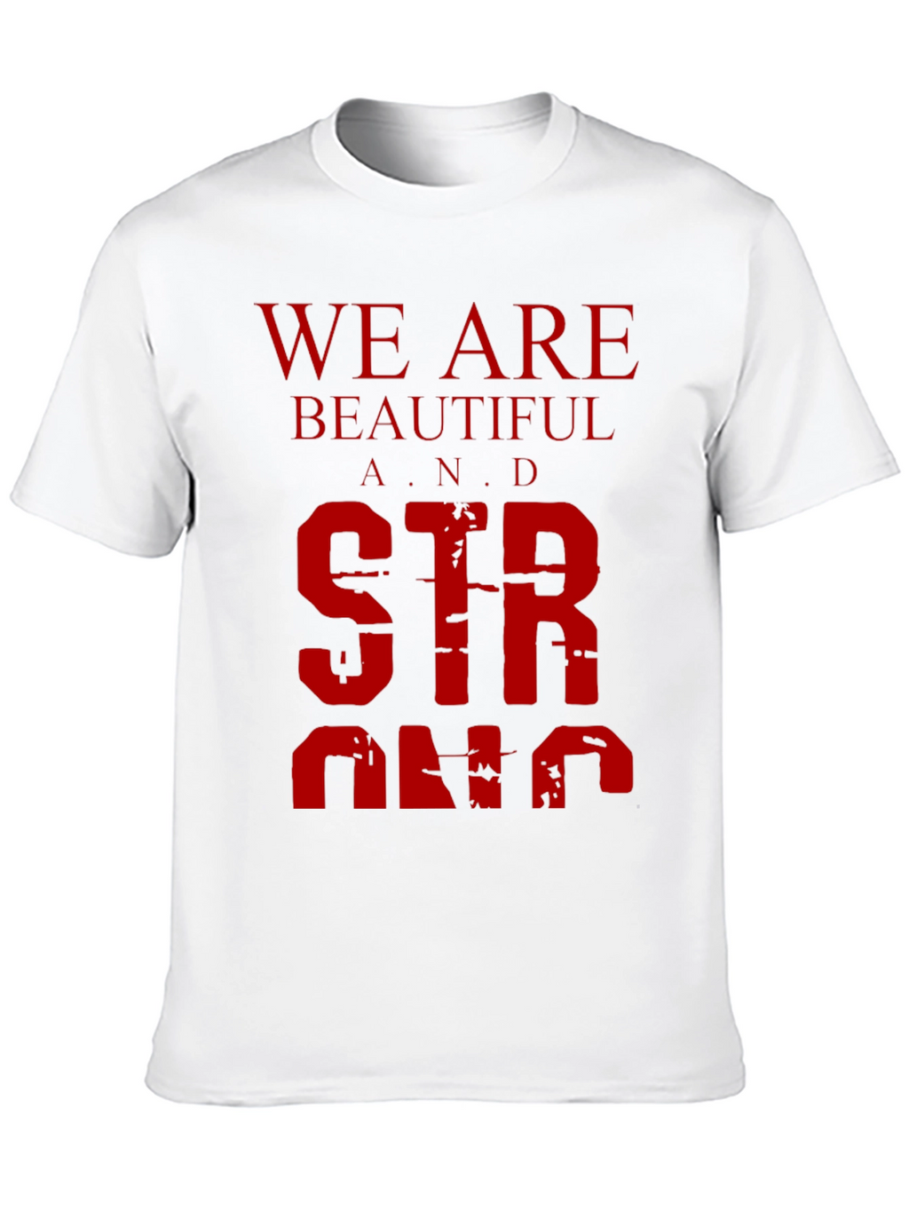 We Are Beautiful and Strong Graphic Tee - Black