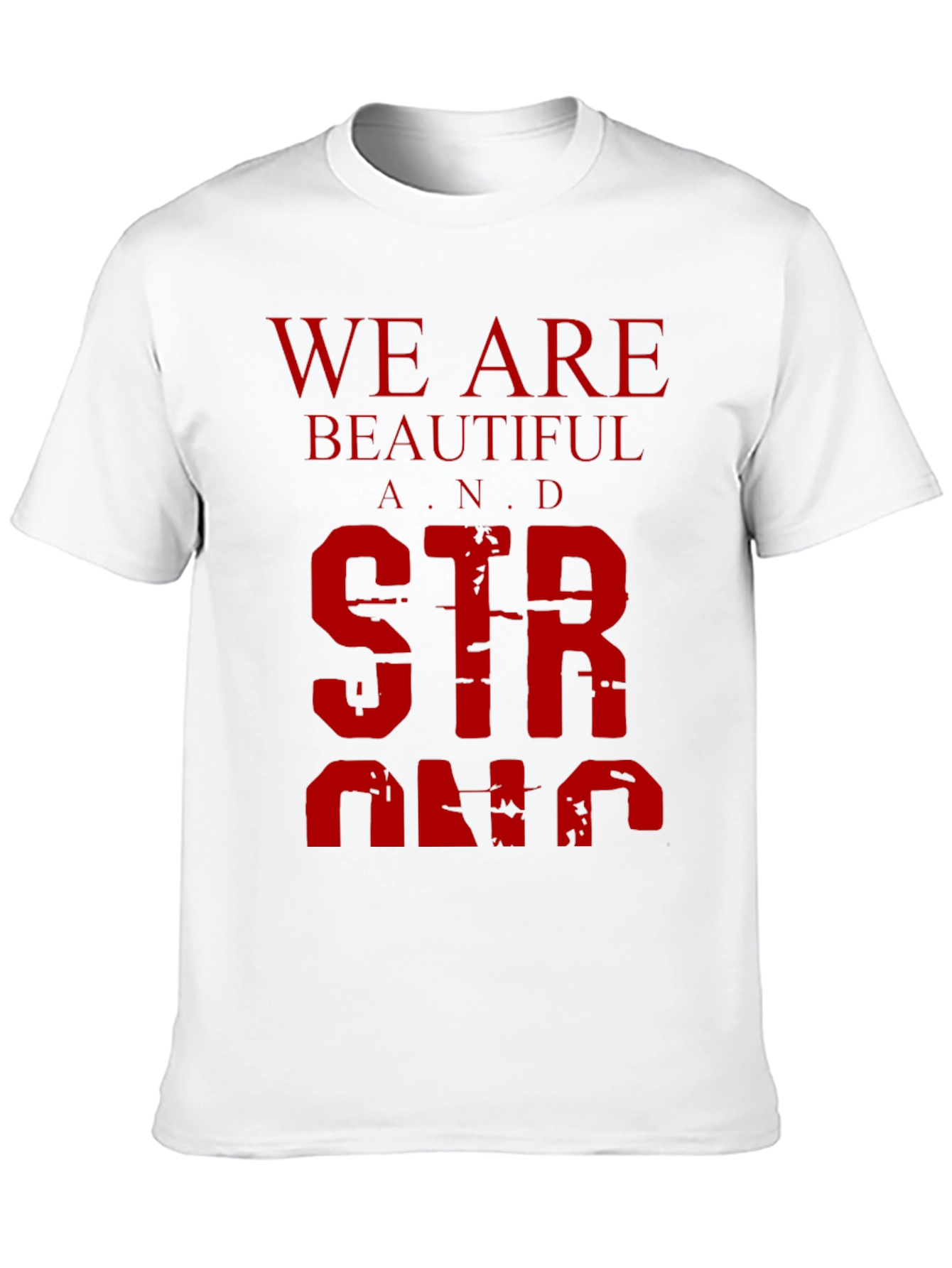 We Are Beautiful and Strong Graphic Tee - Black