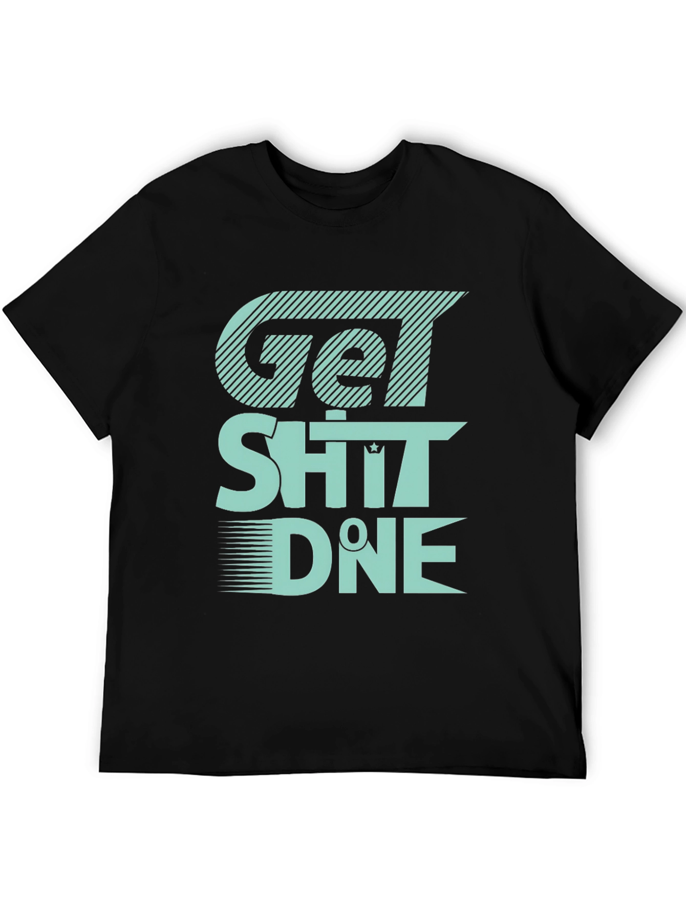 Get Sh*t Done Graphic Tee - Black Cotton T-Shirt