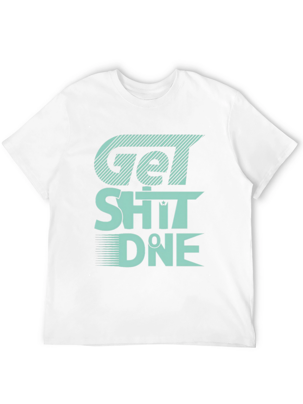 Get Sh*t Done Graphic Tee - Black Cotton T-Shirt