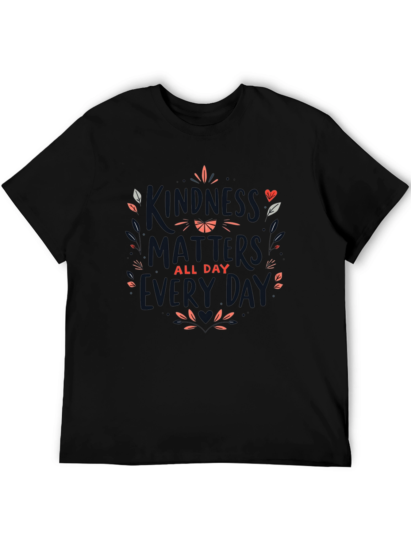 Kindness Matters T-Shirt - Everyday Wear
