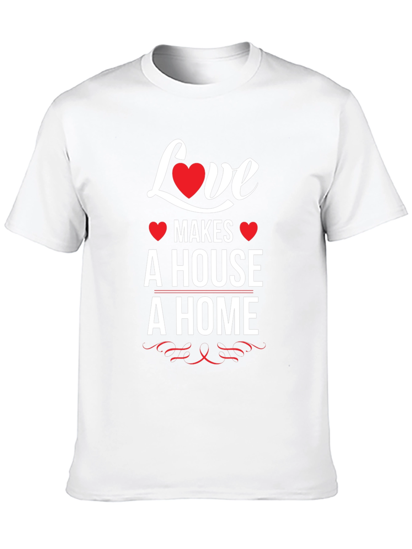 Love Makes a House a Home T-Shirt - Black