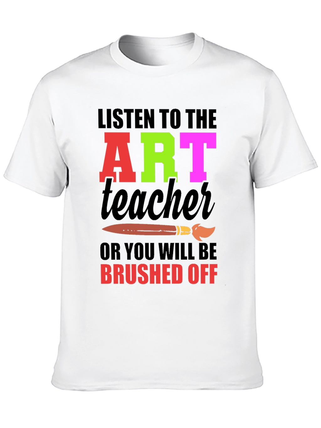 Art Teacher Graphic Tee - Brushed Off