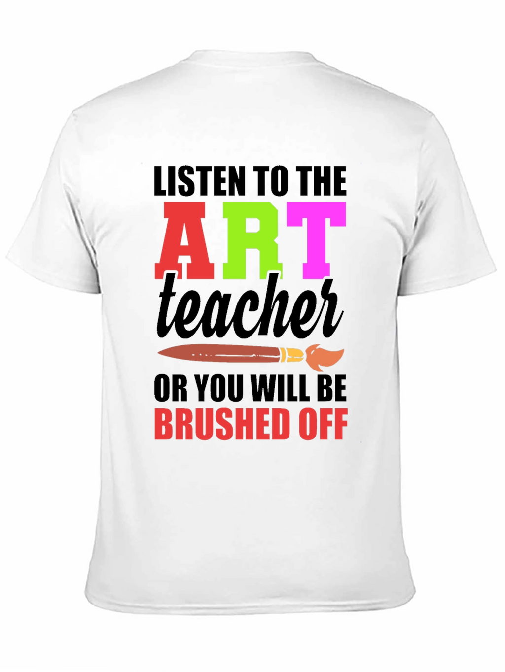 Art Teacher Graphic Tee - Brushed Off