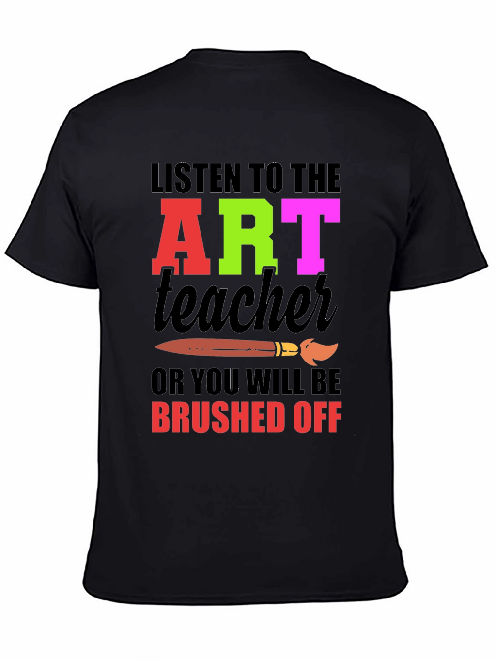 Art Teacher Graphic Tee - Brushed Off